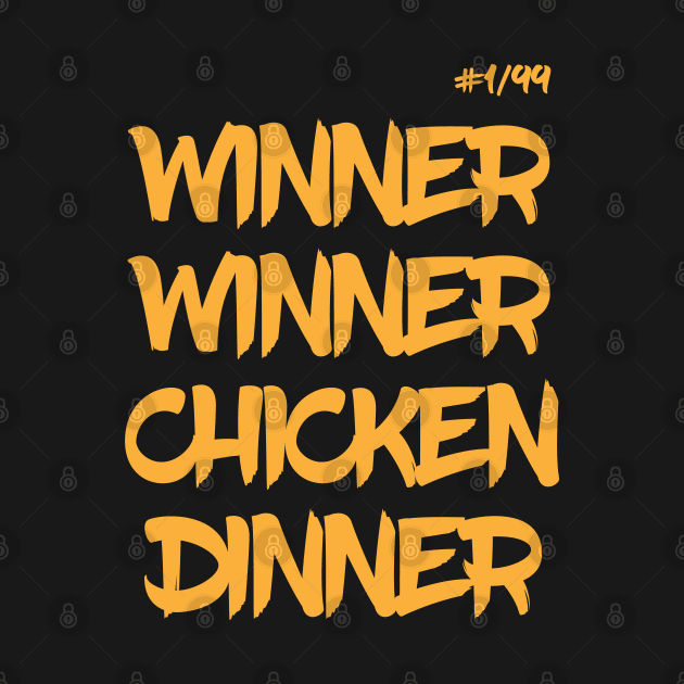 Winner Winner Chicken Dinner by madeinchorley