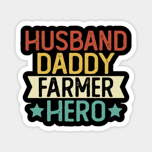 Husband Daddy Farmer Hero Gift Farmer Dad Gift Magnet