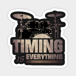 Timing is everything - drummer musician Magnet