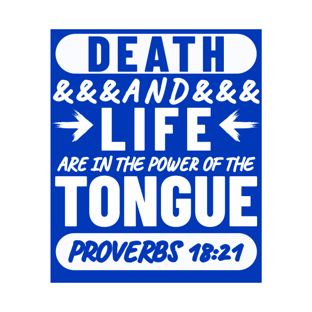 Proverbs 18-21 Life Death Power of the Tongue Blue Aesthetic by BubbleMench