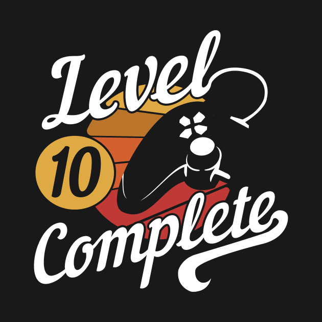 Gamer 10 Years old Level 10 Complete by HBfunshirts