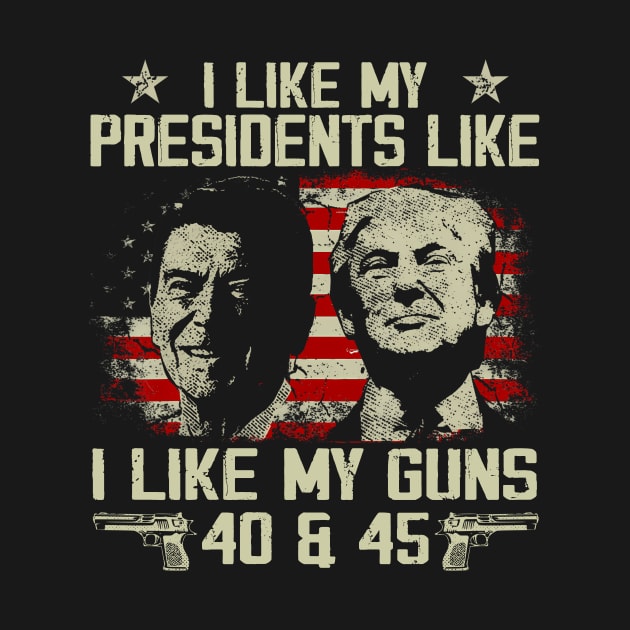 I Like My Presidents like I Like My Guns 40 45 by Stewart Cowboy Prints