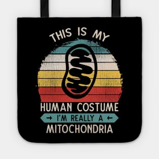 This Is My Human Costume I'm Really A Mitochondria Cell Biology Gift Tote