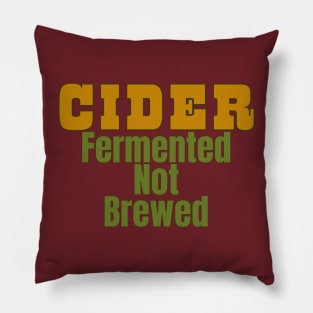 Cider, Fermented, Not Brewed. Cider Fun Facts! Pillow