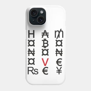 Honor above money (black) Phone Case