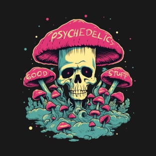 Psychedelics Good Stuff Mushroom Skull T-Shirt