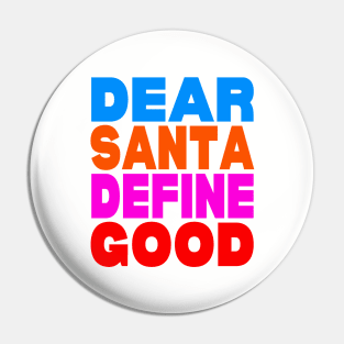 Dear Santa define good Pin
