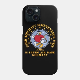 53rd Aircraft Maintenance Unit - AMU - Bitberg AB Germany Phone Case