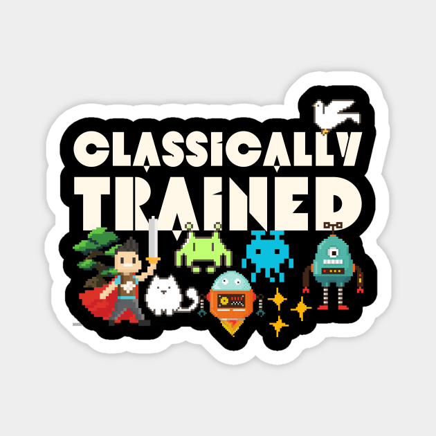 Classically Trained 8-bit Gamer Magnet by The WYLD Tribe