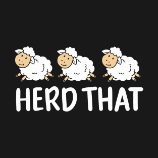 Herd That - Sheep T-Shirt