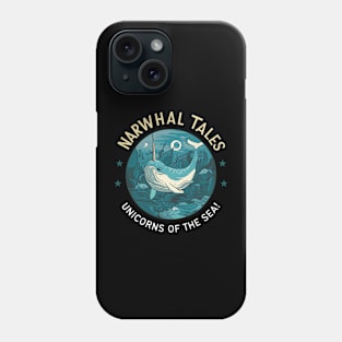 Narwhal Tales Unicorn Of the Sea Phone Case