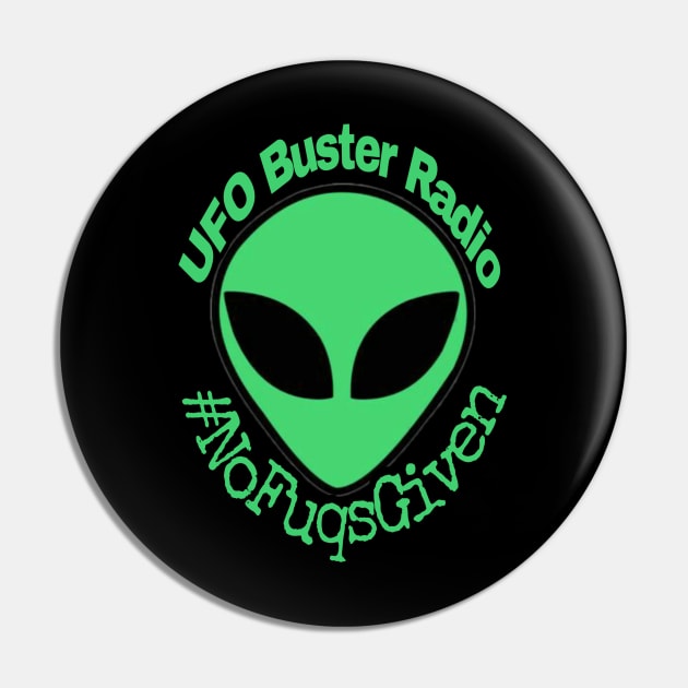 UFO Buster Radio - #NoFuqsGiven Alien Pin by UFOBusterRadio42