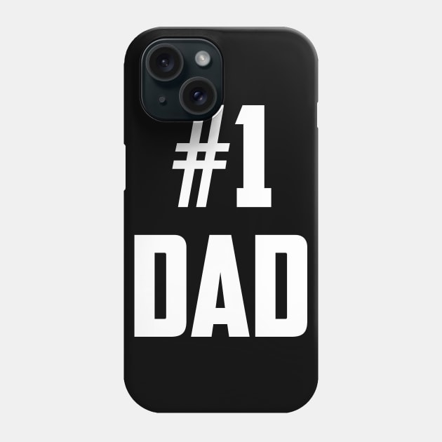 #1 Dad (Number One Dad) White Bold Phone Case by sezinun