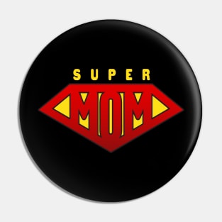 Super Mom Pin