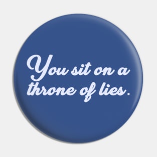 Throne of lies Pin