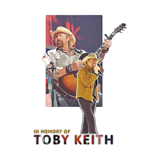 In Memory Of Toby Keith by elmejikono