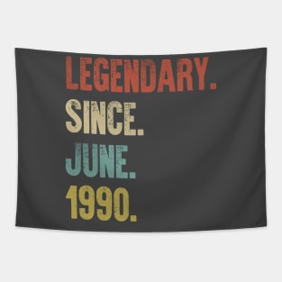 Retro Vintage 30th Birthday Legendary Since June 1990 Tapestry