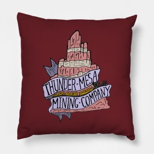 Thunder Mesa Mining Company Pillow