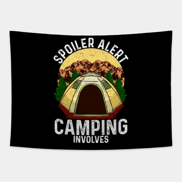 Spoiler Alert Camping Involves | Funny Camping Gift | Camper Tapestry by Proficient Tees