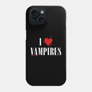 I <3 Vampires Phone Case