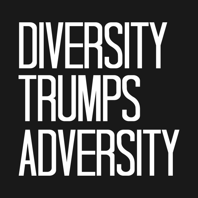 Diversity Trumps Adversity by cxtnd