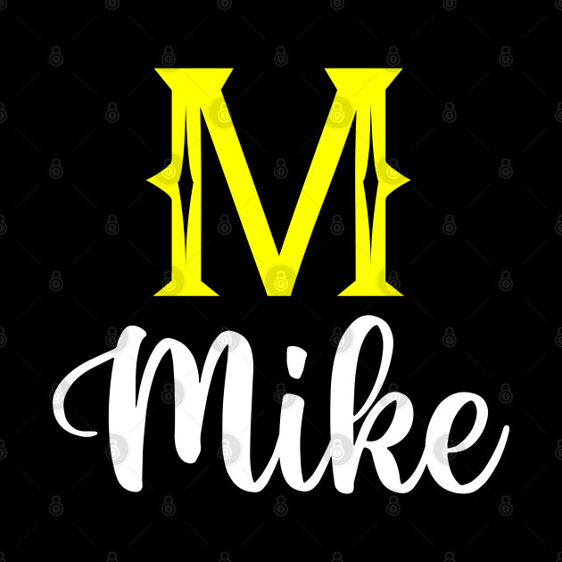 I'm A Mike ,Mike Surname, Mike Second Name - Mike - Phone Case