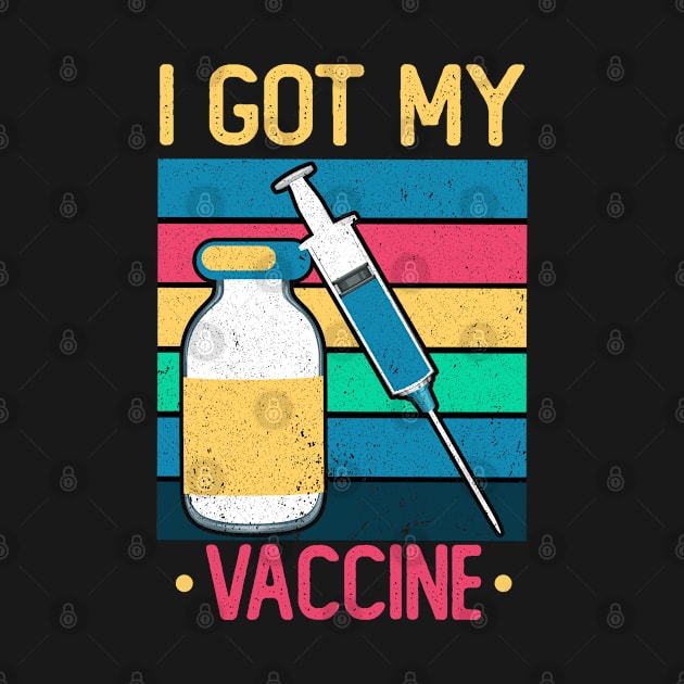 I GOT MY VACCINE,RETRO VINTAGE VACCINATED GIFT by happy6fox