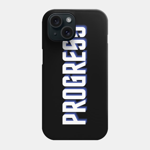 progress Phone Case by Tees by broke