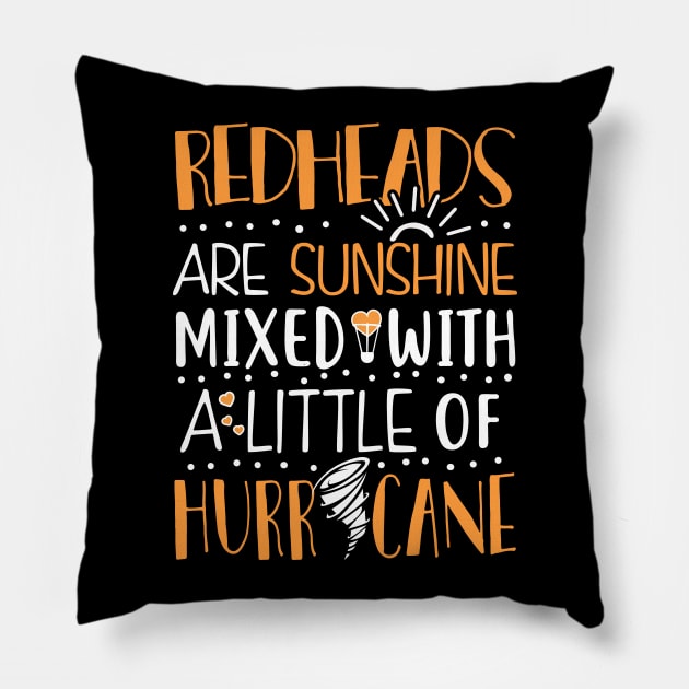 Redheads are Sunshine Pillow by KsuAnn