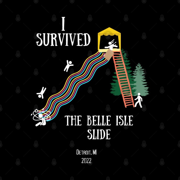 I survived the Belle Isle Slide yt by TorrezvilleTees