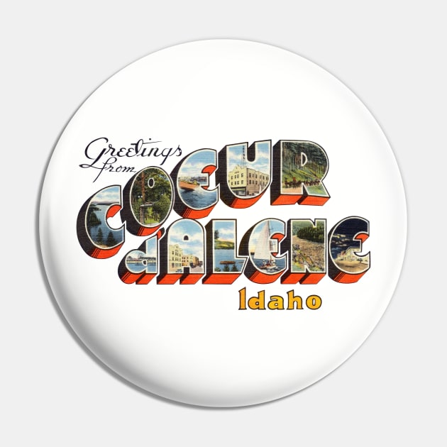 Greetings from Coeur d'Alene Idaho Pin by reapolo