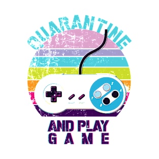 quarantine and play game T-Shirt