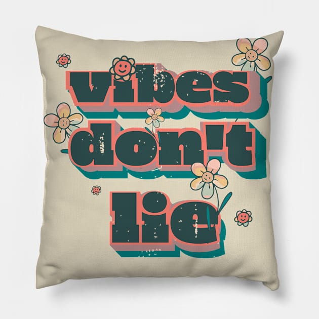 Vibes don't lie Pillow by theplaidplatypusco