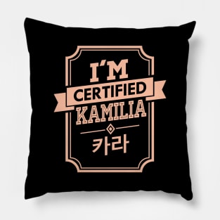 I'M CERTIFIED KARA KAMILIA Pillow