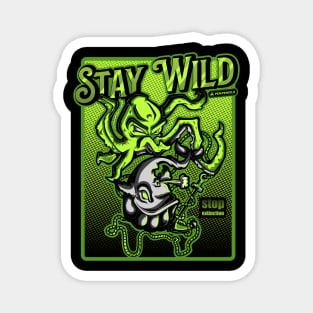 Stay wild Magnet