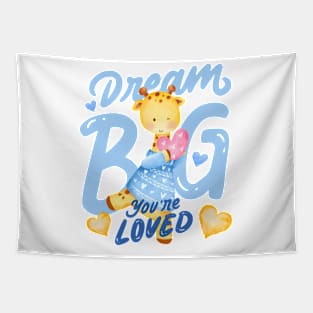 Dream Big You Are Loved, Cute Animal Holding Heart Tapestry