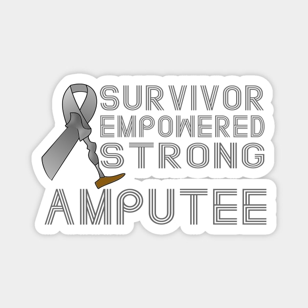 Survivor, Empowered, Strong Amputee Ribbon Magnet by AlondraHanley