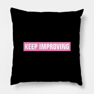 Keep Improving - Pink Rectangle Pillow