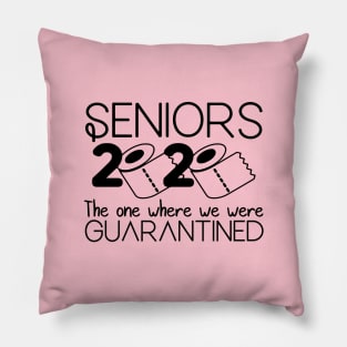 Seniors 2020 The One Where We Were Quarantined Pillow