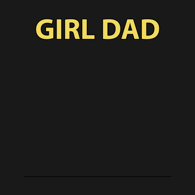 GIRL DAD by PeaceOfMind