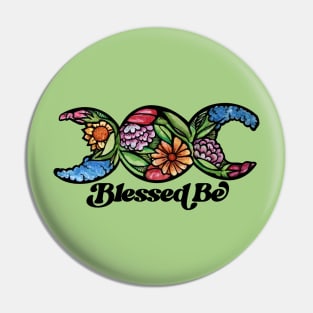 Blessed Be Pin
