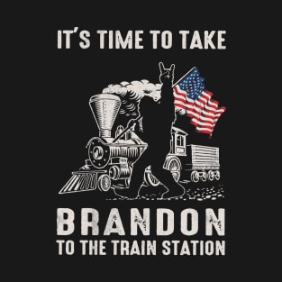 It's Time To Take Brandon T-Shirt