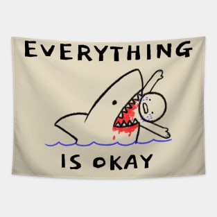 Everything Is Okay Funny Sarcasm Tapestry