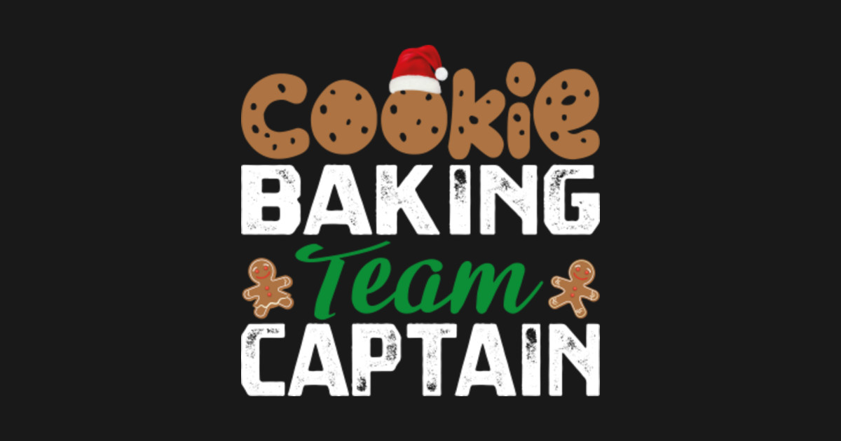 Cookie Baking Team Captain Christmas Cookie Baking Team Captain