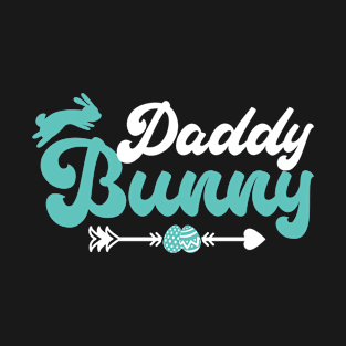 Daddy Bunny Matching Family Happy Easter Day Rabbit Egg T-Shirt