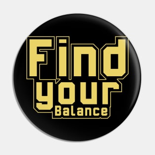 Find Your Balance Motivational And Inspirational Pin