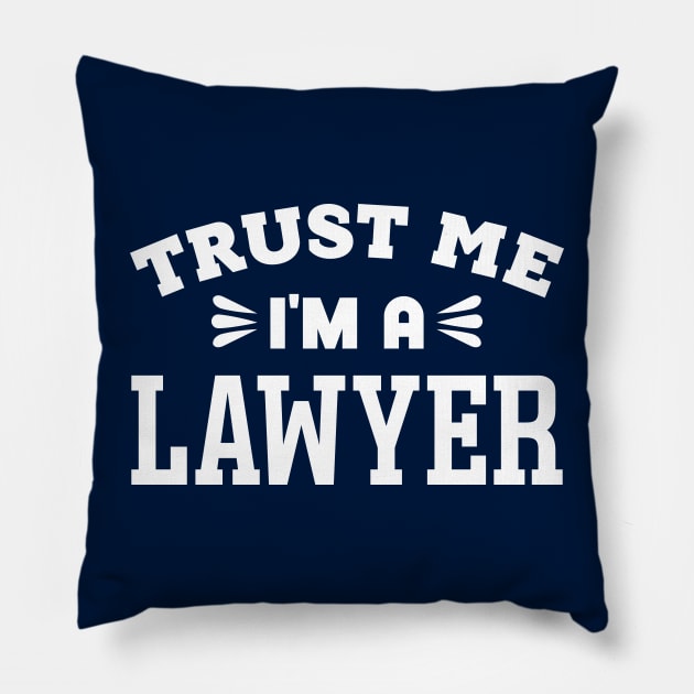 Trust Me, I'm a Lawyer Pillow by colorsplash