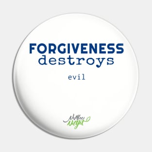 Forgiveness destroys Pin