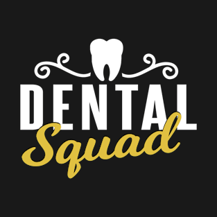 Dental Squad T-Shirt