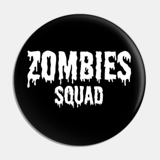 Zombie squad Pin